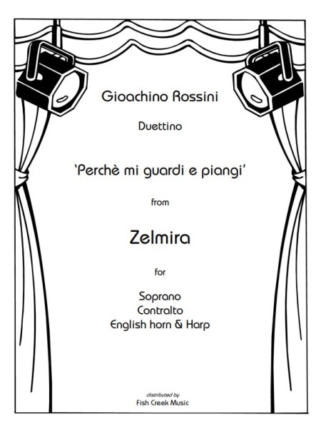 Rossini Duettino from the opera Zelmira: “Perchè mi guardi e piangi”